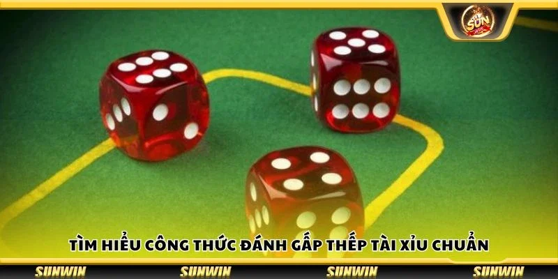 Tìm hiểu công thức đánh gấp thếp tài xỉu chuẩn