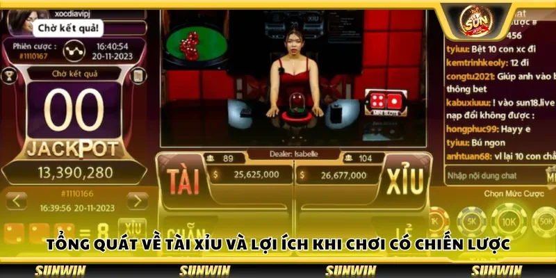 Tổng quát về tài xỉu và lợi ích khi chơi có chiến lược